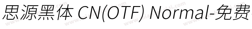 思源黑体 CN(OTF) Normal字体转换